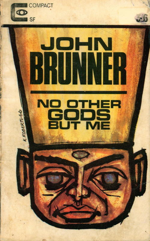 No other gods but me / John Brunner cover