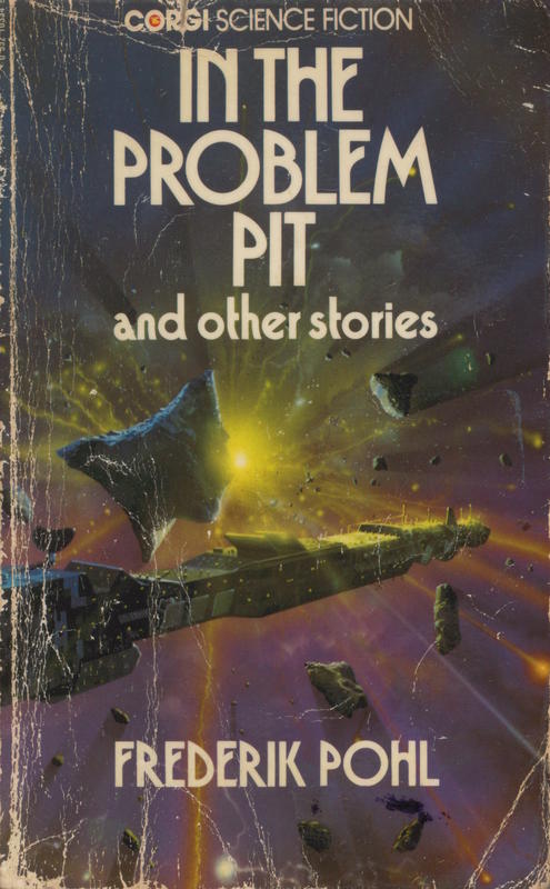 In the problem pit [and other stories] / Frederik Pohl cover
