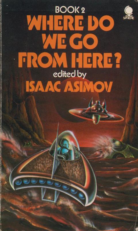 Where do we go from here? : book 2 / edited by Isaac Asimov cover