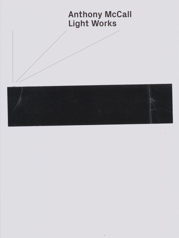 Anthony McCall : light works / [foreword by David Walsh ; text by Jarrett Earnest] cover