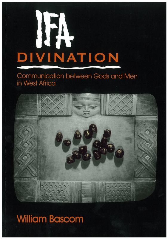 Ifa divination : communication between gods and men in West Africa / William Bascom cover