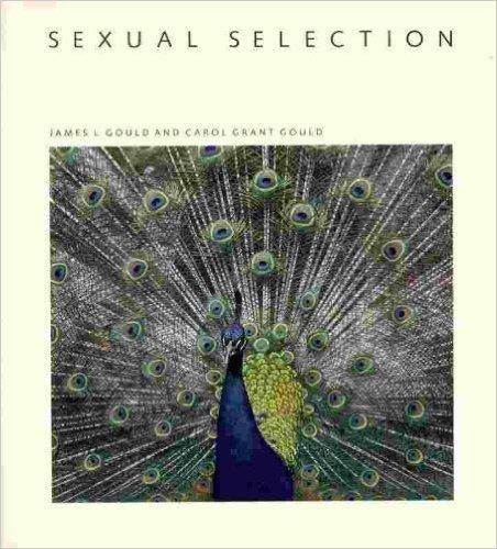 Sexual selection / James L. Gould and Carol Grant Gould cover