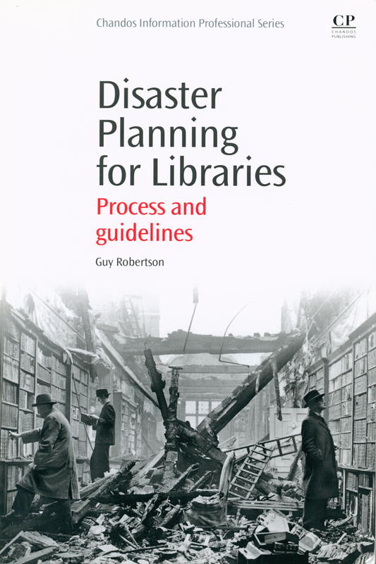 Disaster planning for libraries : process and guidelines / Guy Robertson cover