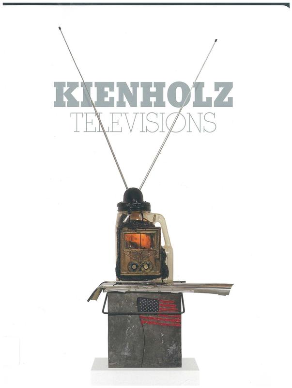 Kienholz televisions / edited by Christina Carlos and Lisa Jann cover