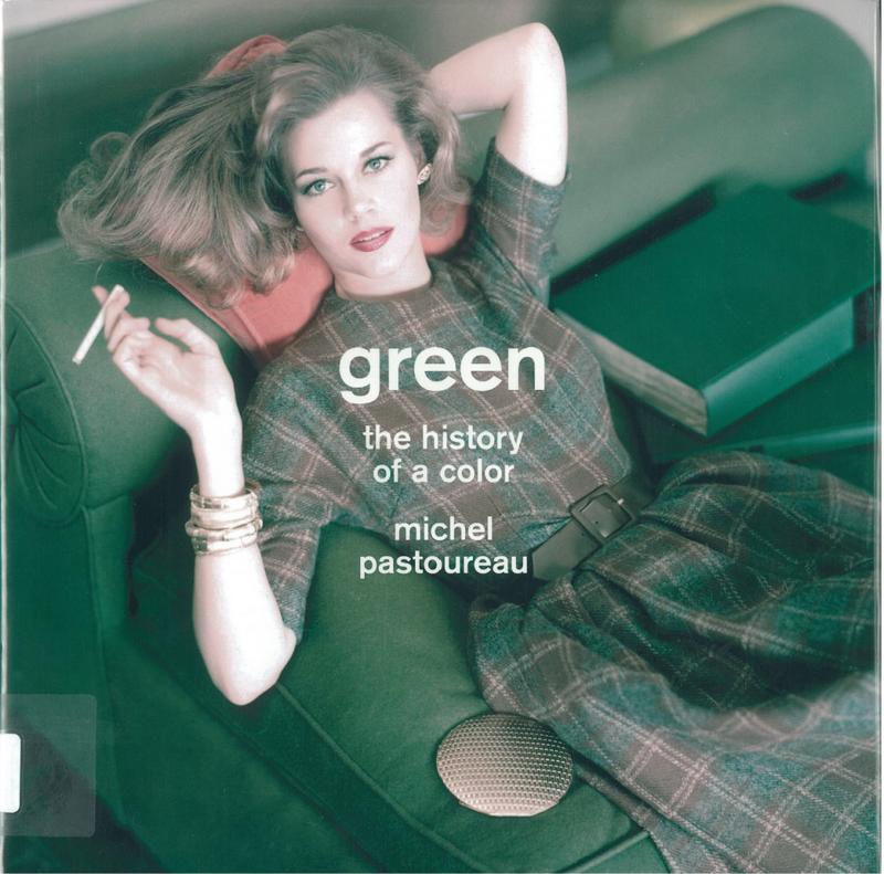 Green : a history of a color / Michel Pastoureau ; translated by Jody Gladding cover