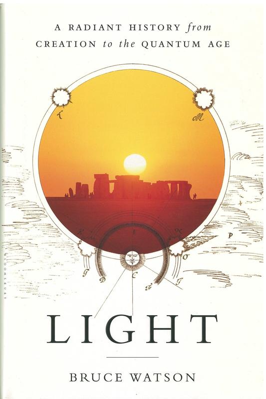 Light : a radiant history from creation to the quantum age / Bruce Watson cover