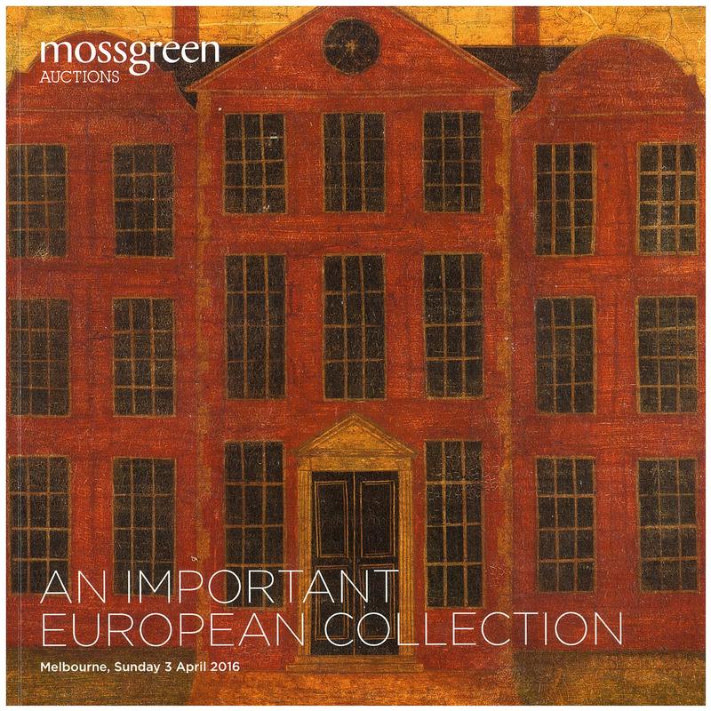 An important European collection : Melbourne, Sunday 3 April 2016 / Mossgreen Auctions cover