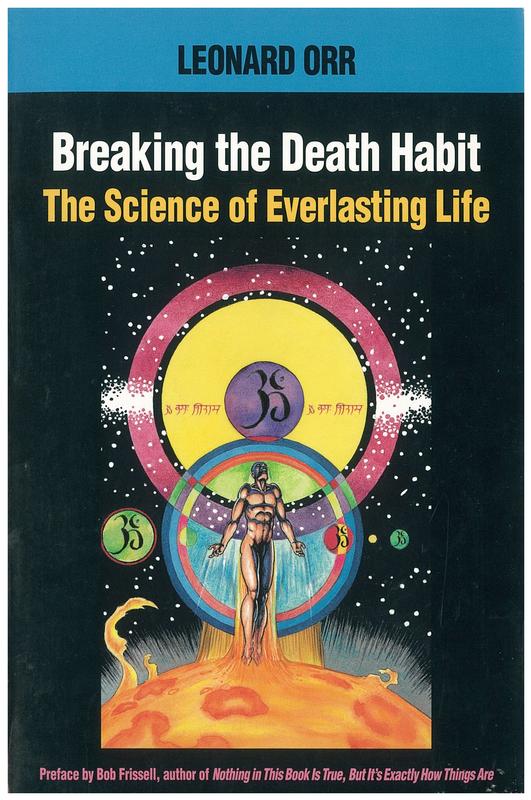 Breaking the death habit : the science of everlasting life cover