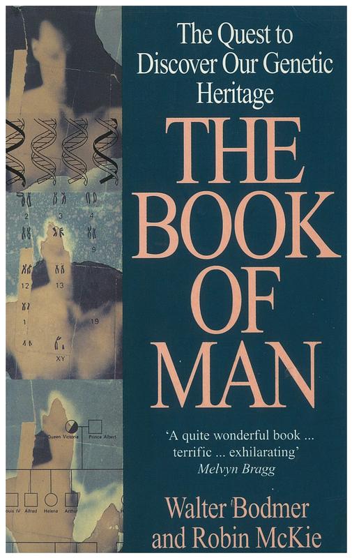 The book of man : the quest to discover our genetic heritage / Walter Bodmer and Robin McKie cover