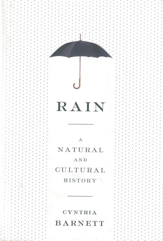 Rain : a natural and cultural history / Cynthia Barnett cover