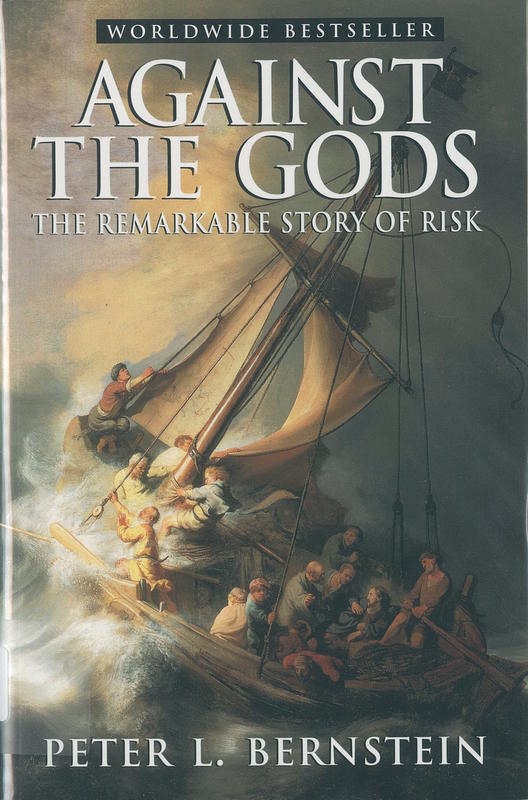 Against the gods : the remarkable story of risk / Peter L. Bernstein cover