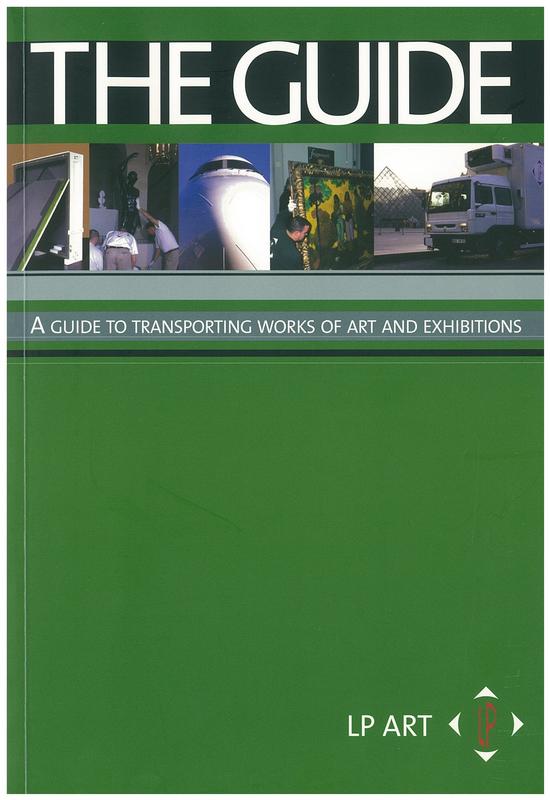 The guide : a guide to transporting works of art and exhibitions / LP Art cover