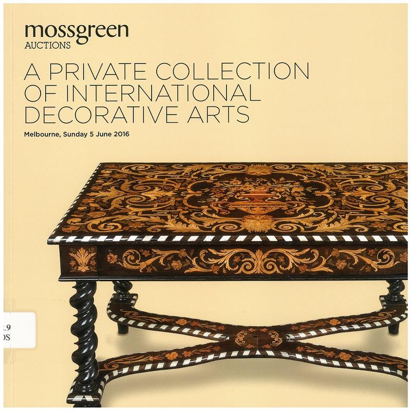 A private collection of international decorative arts : Melbourne, Sunday 5 June 2016 / Mossgreen Auctions cover