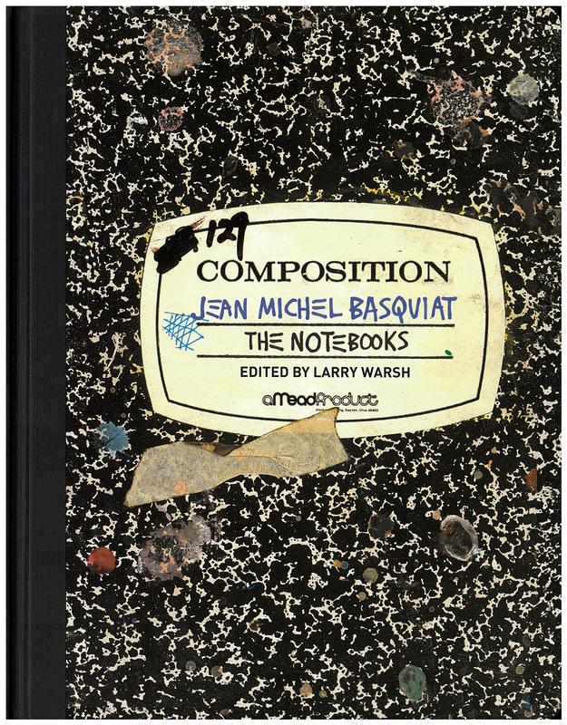  Jean-Michel Basquiat / The notebooks  ; edited by Larry Warsh cover