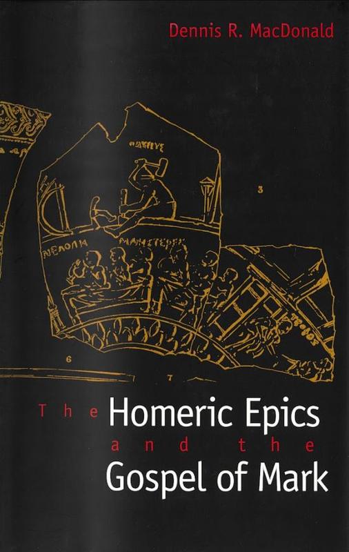 The Homeric Epics and the Gospel of Mark cover
