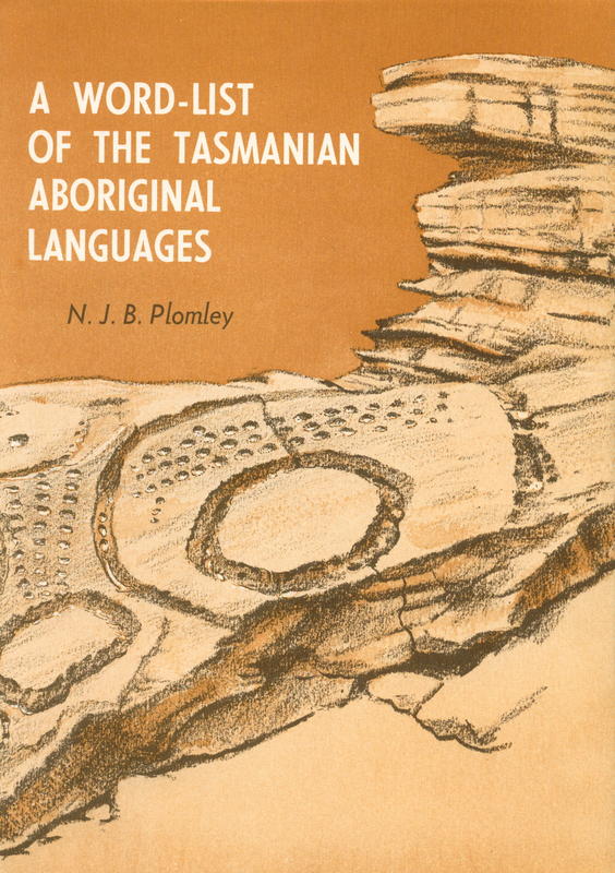 A word-list of the Tasmanian Aboriginal languages / N. J. B. Plomley cover