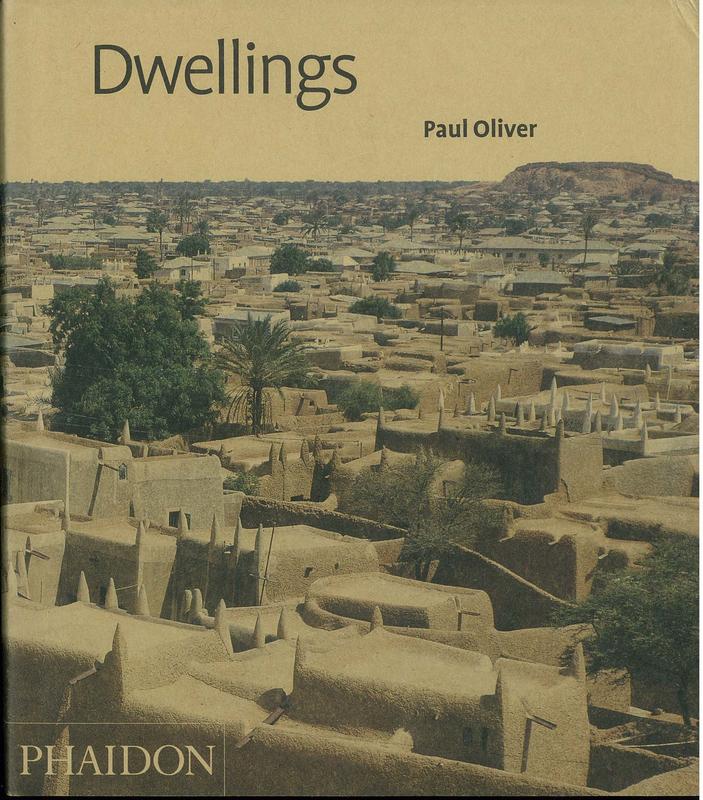 Dwellings : the vernacular house world wide / Paul Oliver cover