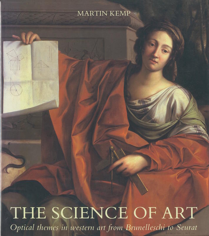 The science of art : optical themes in western art from Brunelleschi to Seurat / Martin Kemp cover