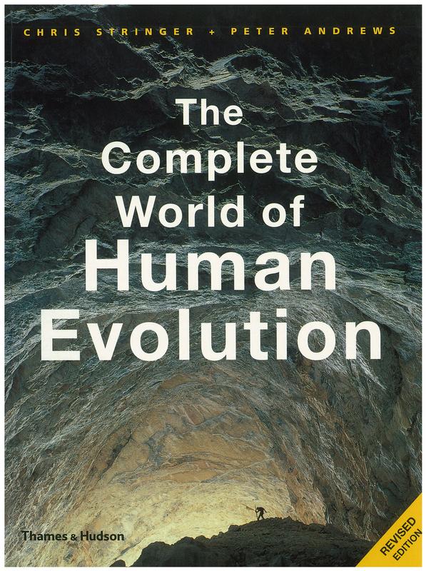 The complete world of human evolution / Chris Stringer, Peter Andrews cover