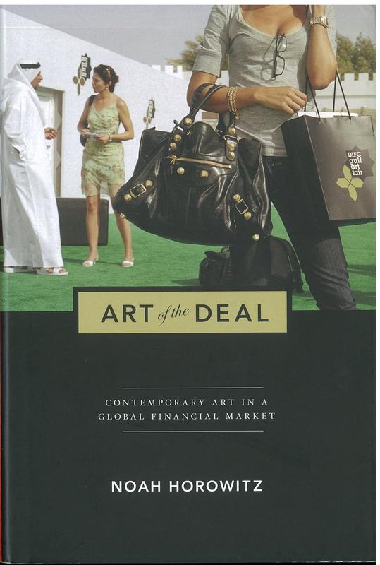 Art of the deal : contemporary art in a global financial market / Noah Horowitz cover