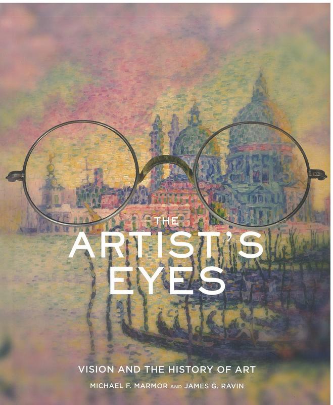 The artist's eyes : vision and the history of art / Michael F. Marmor and James G. Ravin cover