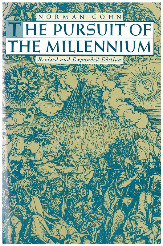 The pursuit of the Millenium : revolutionary millenarians and mystical anarchists of the Middle Ages cover