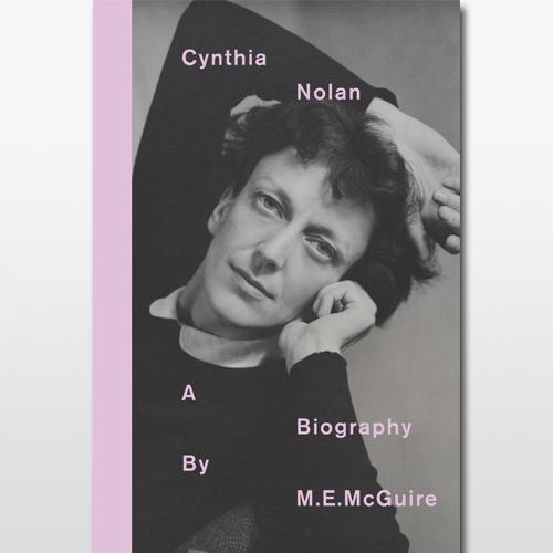 Cynthia Nolan : a biography / by M. E. McGuire cover