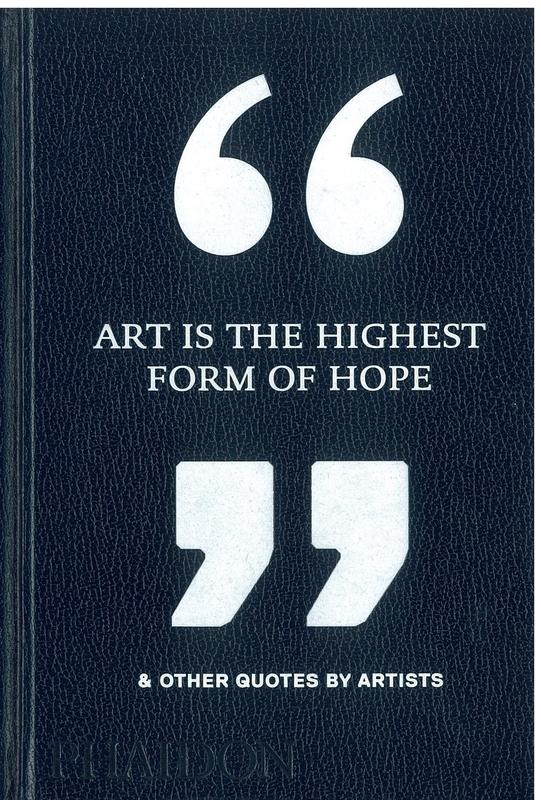 Art is the highest form of hope & other quotes by artists / researcher and project editor, Sara Bader cover
