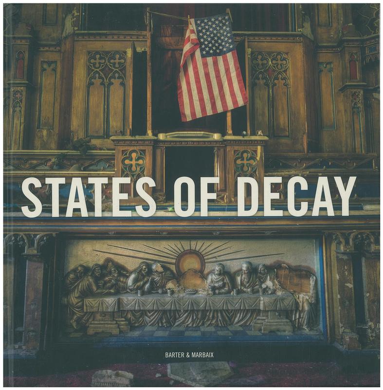 States of decay / by Daniel Barter and Daniel Marbaix cover
