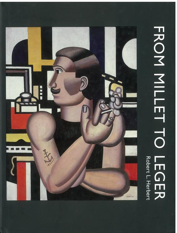 From Millet to Léger : essays in social art history / Robert L. Herbert cover