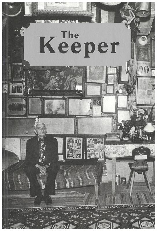 The keeper / edited by Massimiliano Gioni, Natalie Bell ; with texts by Ed Atkins [and 10 others] cover