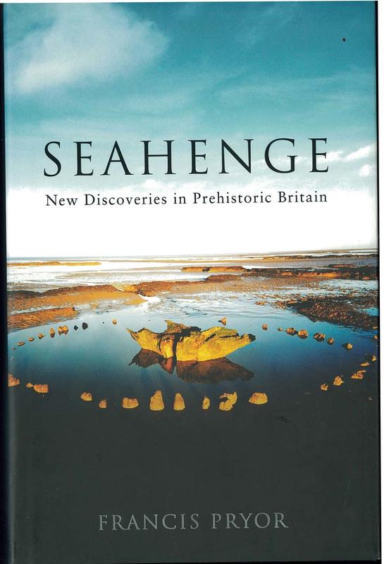 Seahenge : new discoveries in Prehistoric Britain / Francis Pryor cover