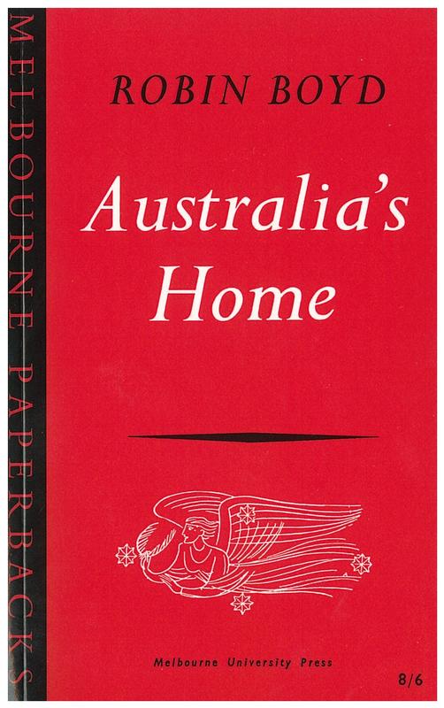 Australia's home : its origins, builders and occupiers / Robin Boyd cover