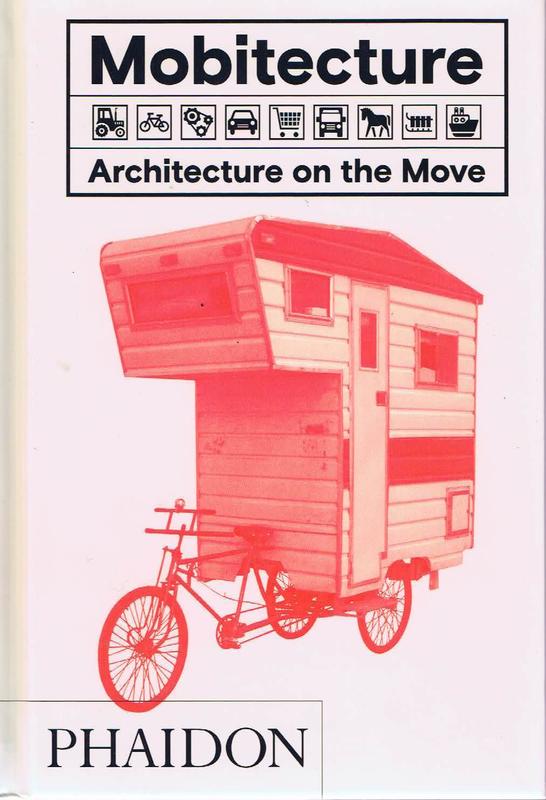 Mobitecture : architecture on the move / Rebecca Roke cover