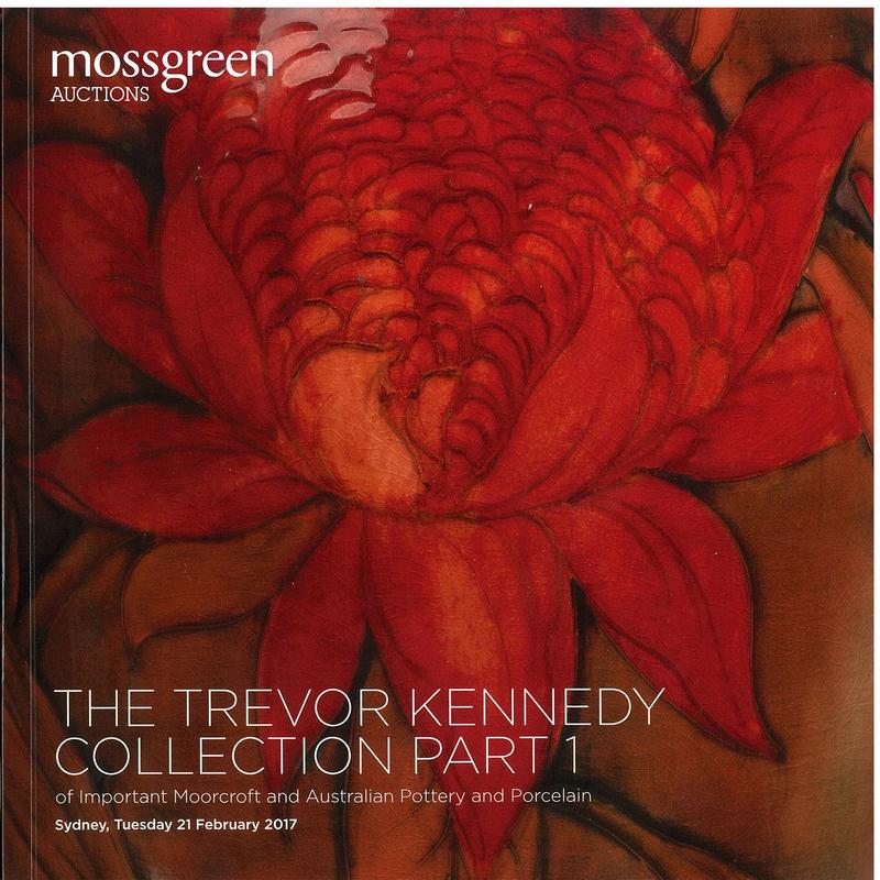 The Trevor Kennedy Collection part 1 : of important Moorcroft and Australian pottery and porcelain, Sydney, Tuesday 21 February 2017 / Mossgreen Auctions cover