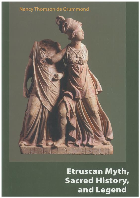 Etruscan myth, sacred history and legend  / Nancy Thomson de Grummond cover