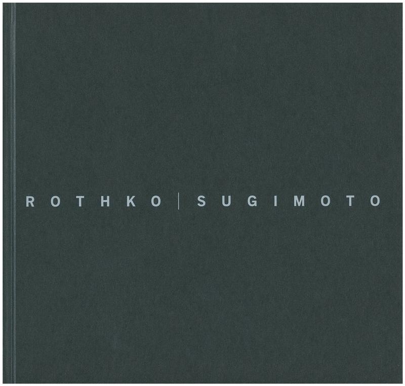 Rothko | Sugimoto : dark paintings and seascapes / essay by Richard Shiff cover