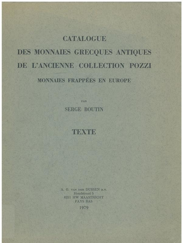 Catalogue des monnaies Grecques antiques de l'ancienne collection Pozzi : monnaies frappees en Europe : texte cover