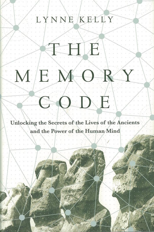 The memory code : unlocking the secrets of the lives of the ancients and the power of the human mind /  Lynne Kelly cover