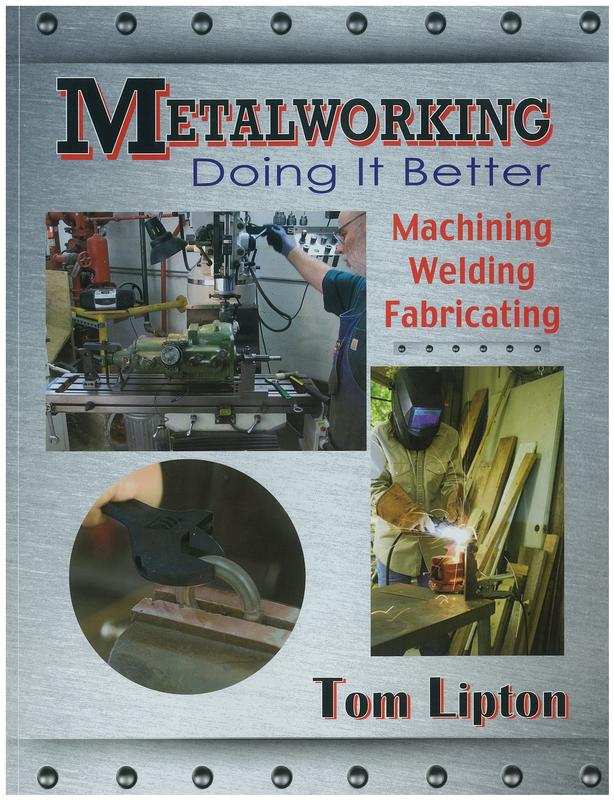 Metalworking : doing it better : machining, welding, fabricating / Tom Lipton cover