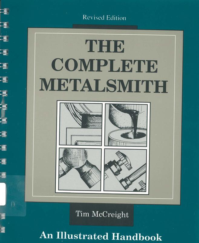 The complete metalsmith : an illustrated handbook / Tim McCreight cover