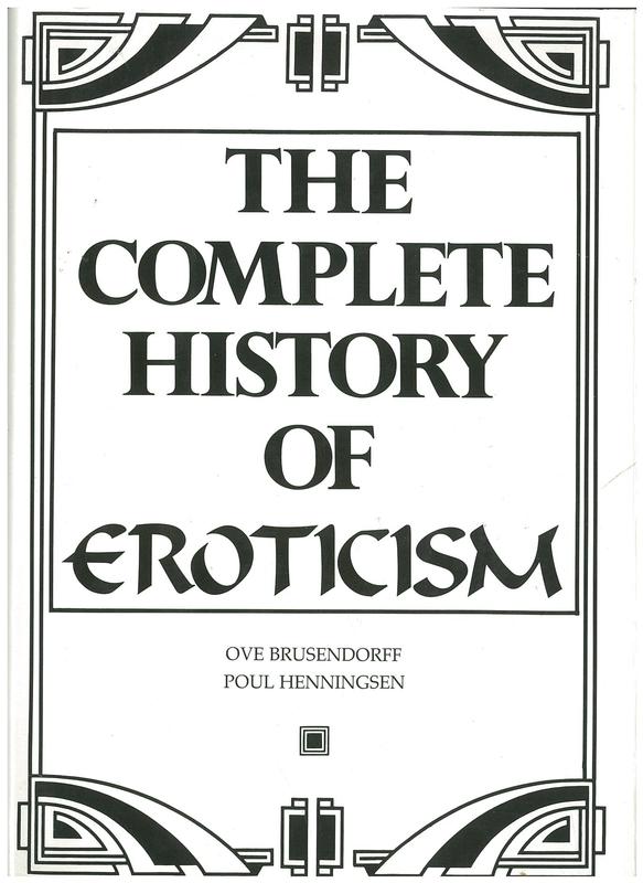The complete history of eroticism / Ove Brusendorff & Poul Henningsen cover