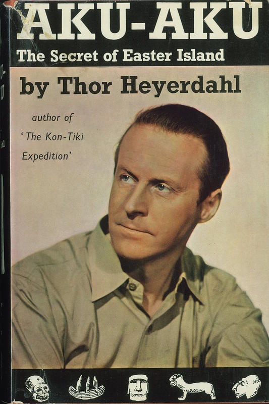 Aku-Aku : the secret of Easter Island / Thor Heyerdahl cover