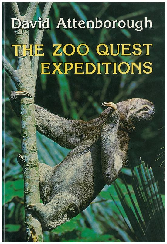 The Zoo Quest expeditions : travels in Guyana, Indonesia, and Paraguay / David Attenborough cover