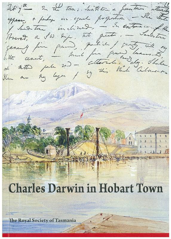 Charles Darwin in Hobart Town : proceedings of a symposium entitled Charles Darwin in Hobart Town held on Wednesday, 11 February 2009 / edited by Margaret Davies cover
