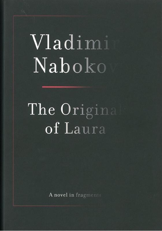 The original of Laura : (dying is fun) / Vladimir Nabokov ; edited by Dmitri Nabokov cover