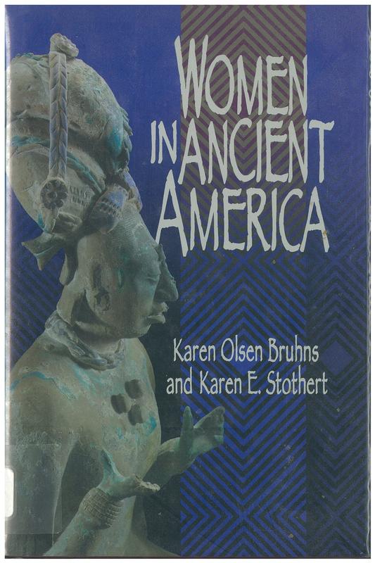 Women in ancient America / Karen Bruhns & Karen Stothert cover