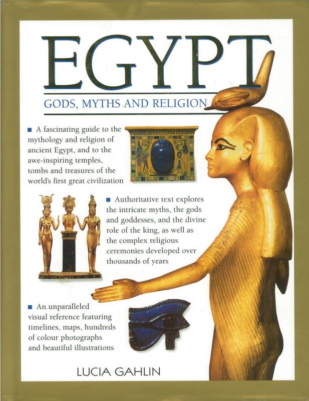 Egypt : gods, myths and religion : a fascinating guide to the alluring world of ancient Egyptian myths and religion / Lucia Gahlin cover
