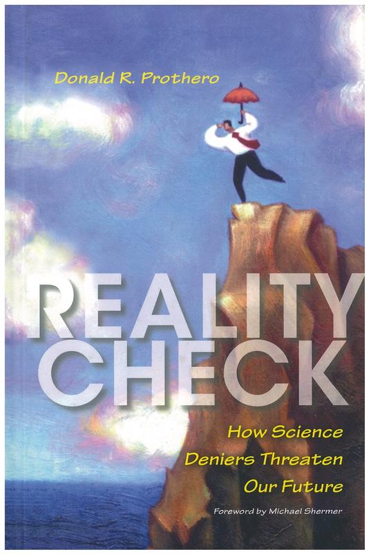 Reality check : how science deniers threaten our future / Donald R. Prothero ; foreword by Michael Shermer ; illustrated by Pat Linse cover