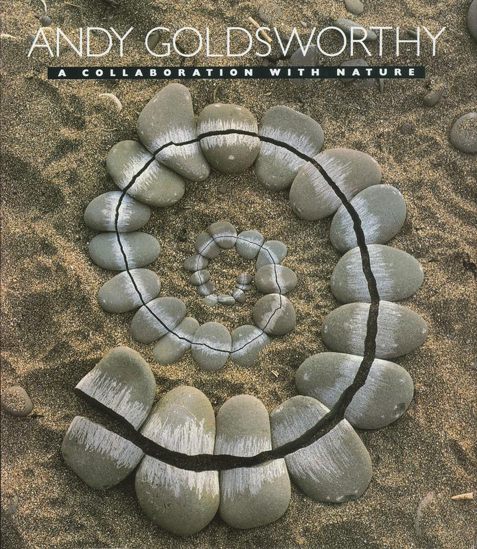 Andy Goldsworthy : a collaboration with nature cover